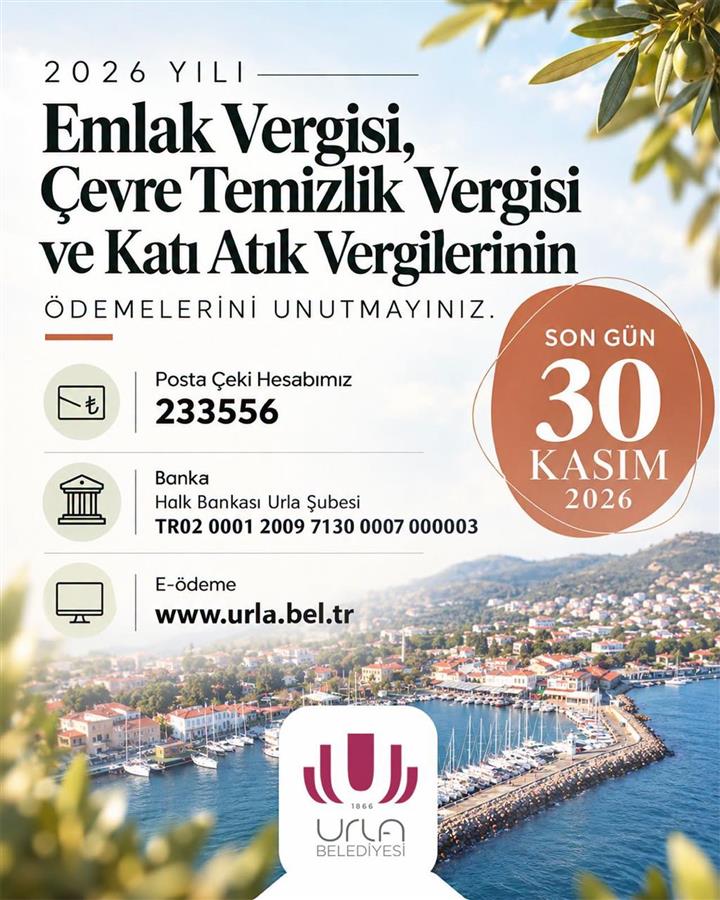 2026 yılı Emlak Vergisi, Çevre Temizlik Vergisi ve Katı Atık Vergisi ödemelerinde son gün 30 Kasım.